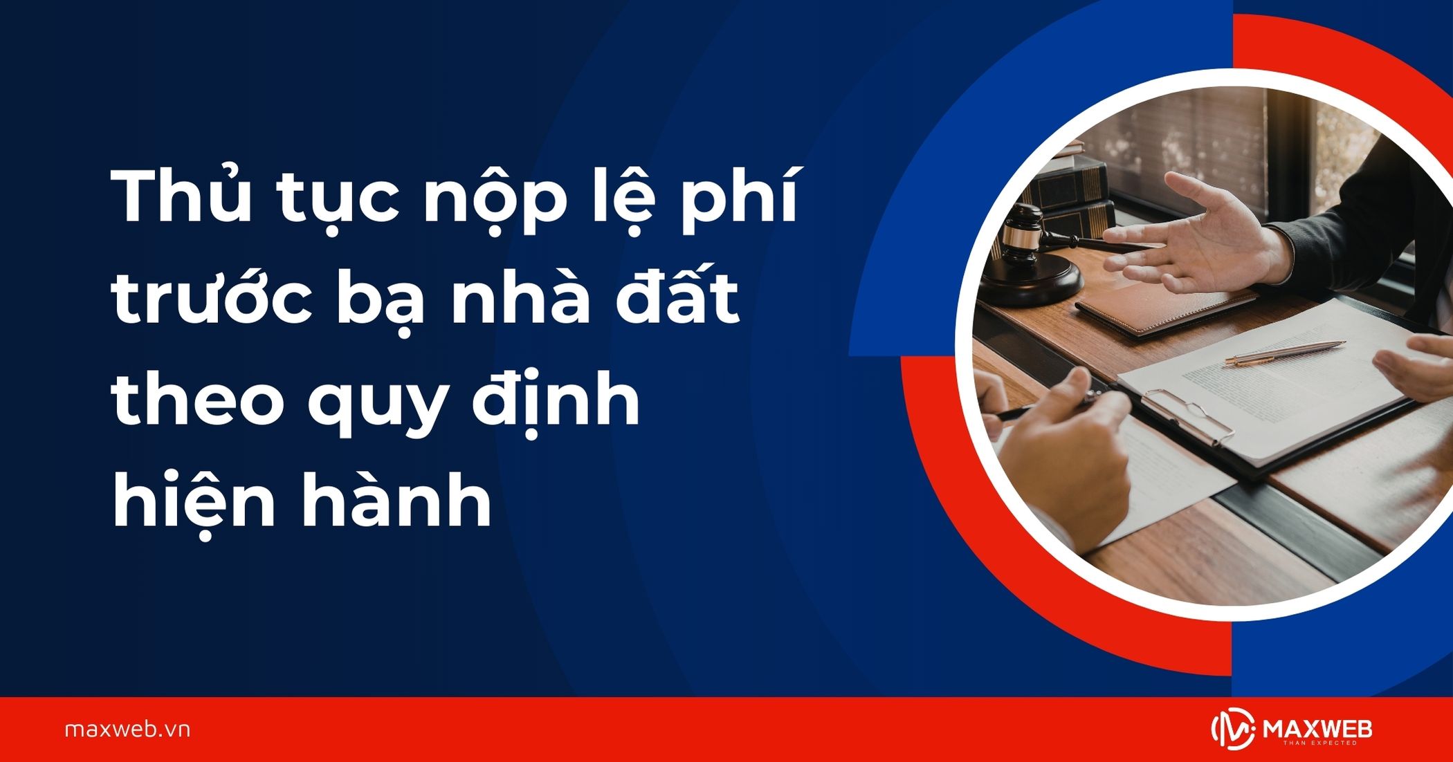 Thủ tục nộp lệ phí trước bạ nhà đất theo quy định hiện hành
