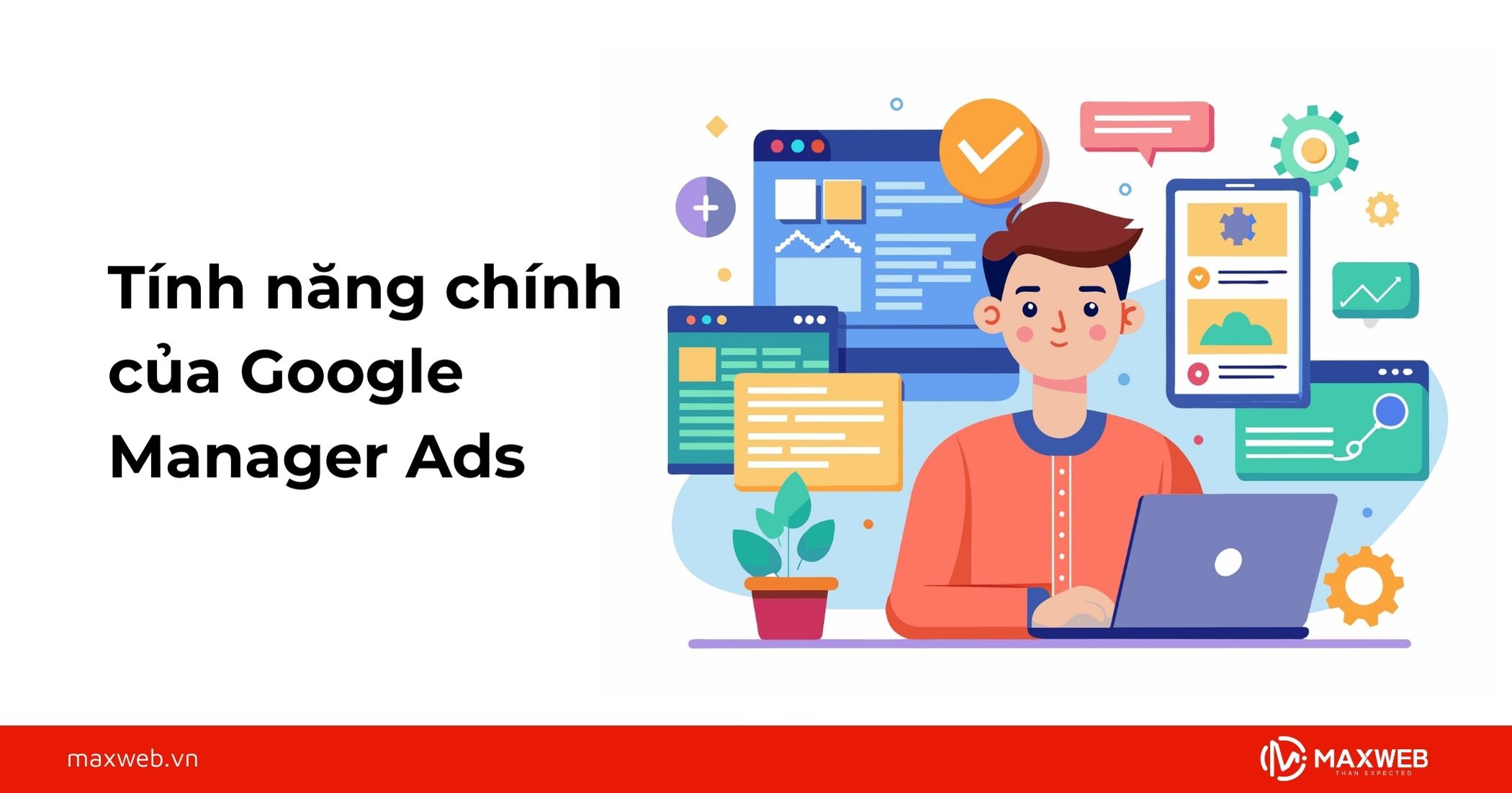 Tính năng chính của Google Manager Ads