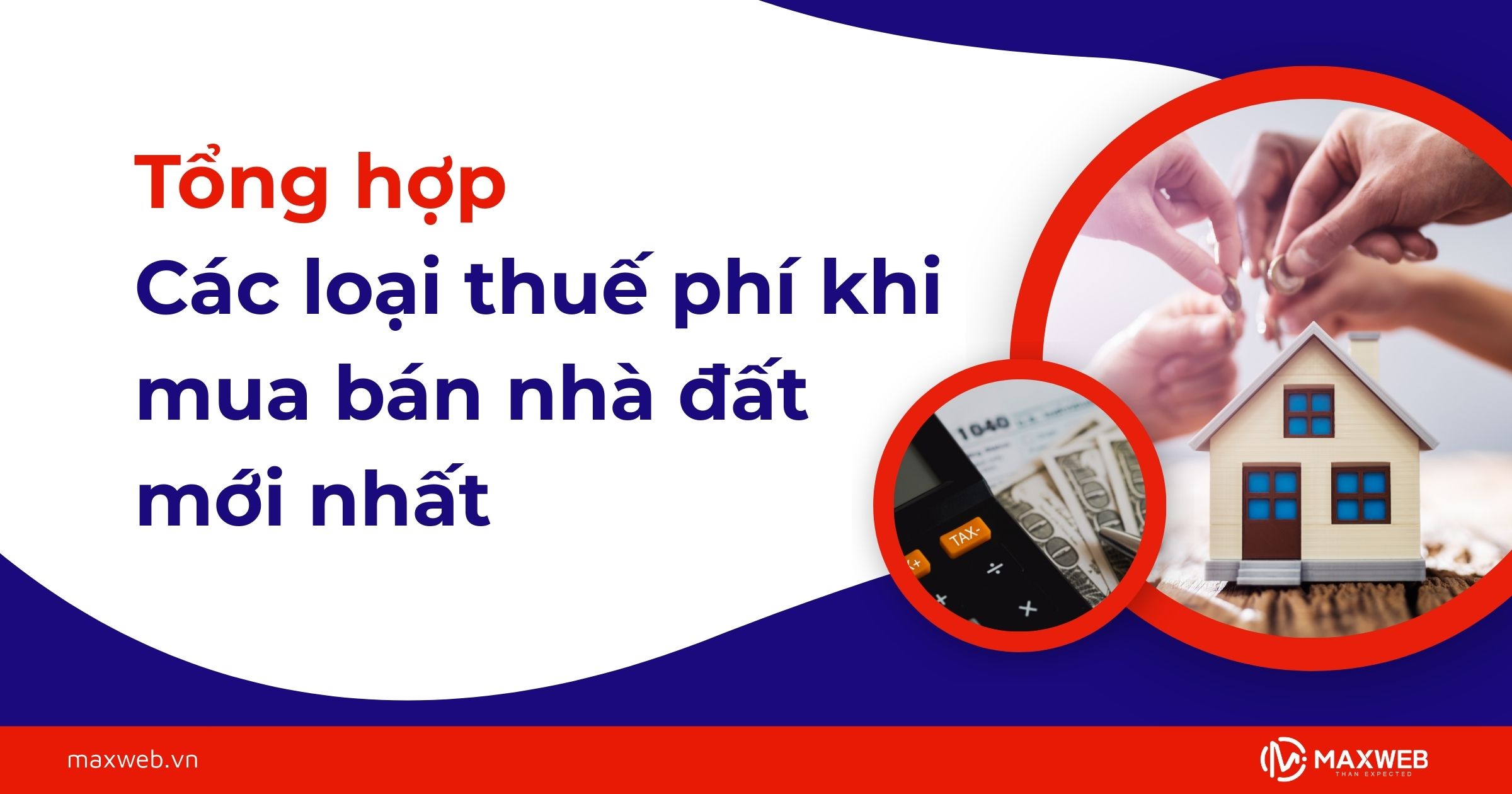 Tổng hợp các loại thuế phí khi mua bán nhà đất mới nhất