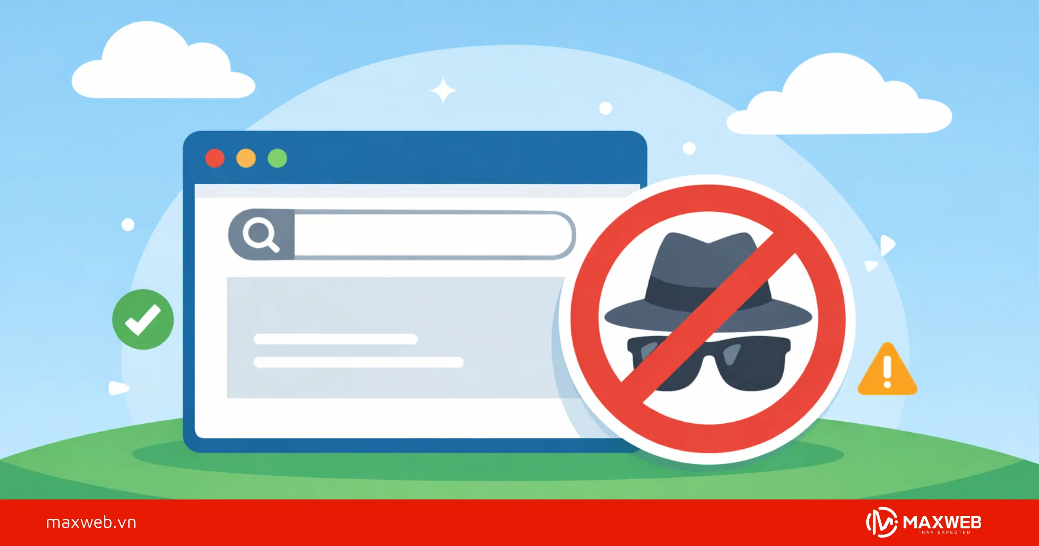 Điều Kiện 4. Trình Duyệt Không Ở Chế Độ Ẩn Danh (Incognito/Private Mode)