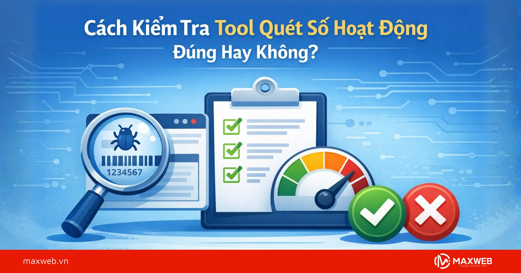 Hướng Dẫn Kiểm Tra Tool Quét Số Hoạt Động Đúng Hay Không?