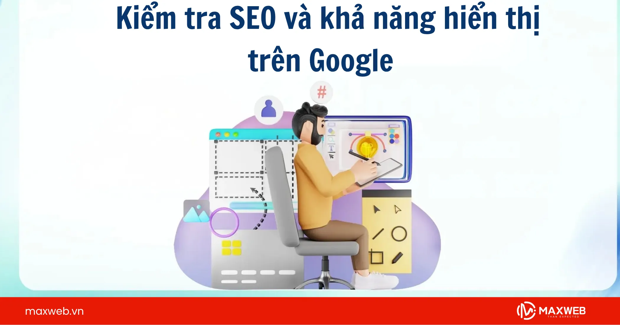 Kiểm tra SEO và khả năng hiển thị trên Google
