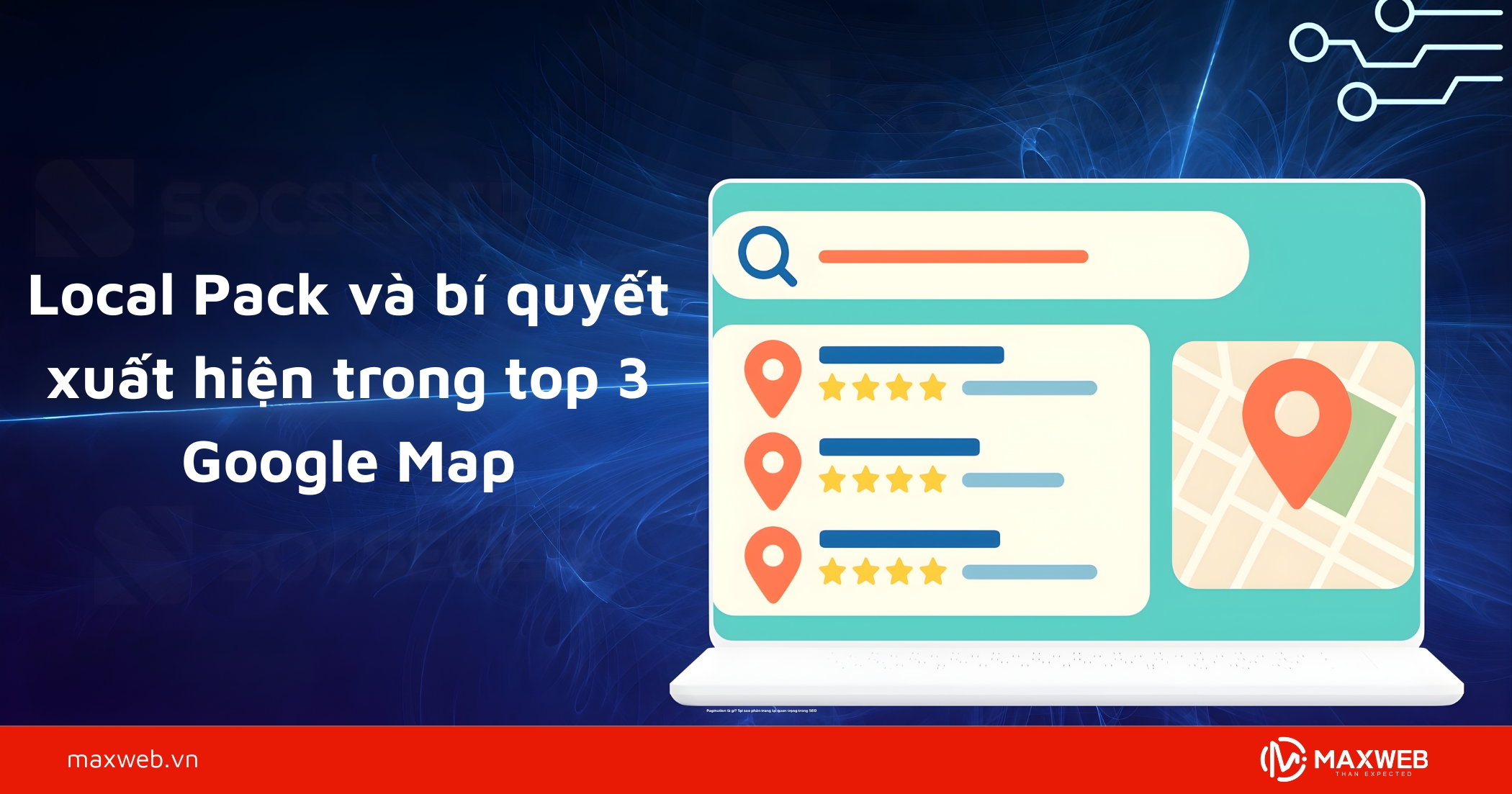 Local Pack và bí quyết xuất hiện trong top 3 Google Map