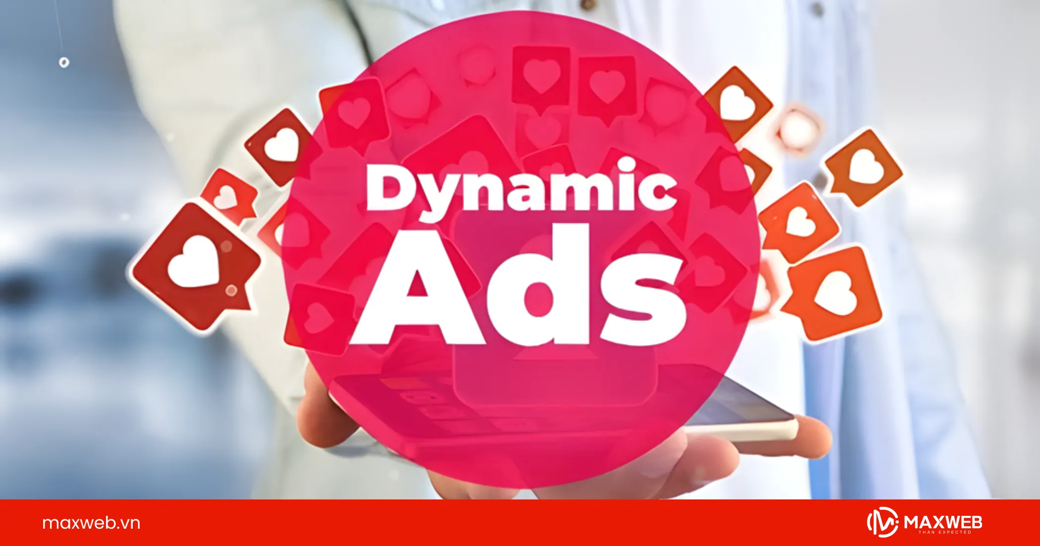 7 lợi ích nổi bật khi sử dụng Dynamic Ads Facebook