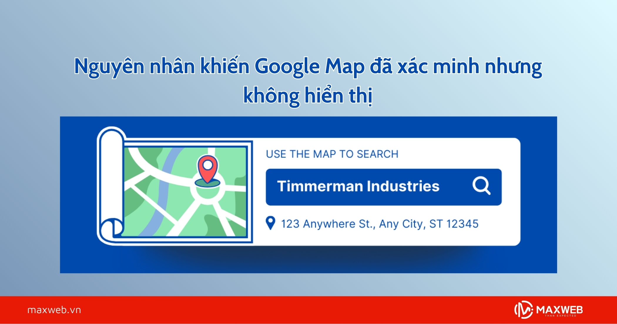 Nguyên nhân khiến Google Map đã xác minh nhưng không hiển thị