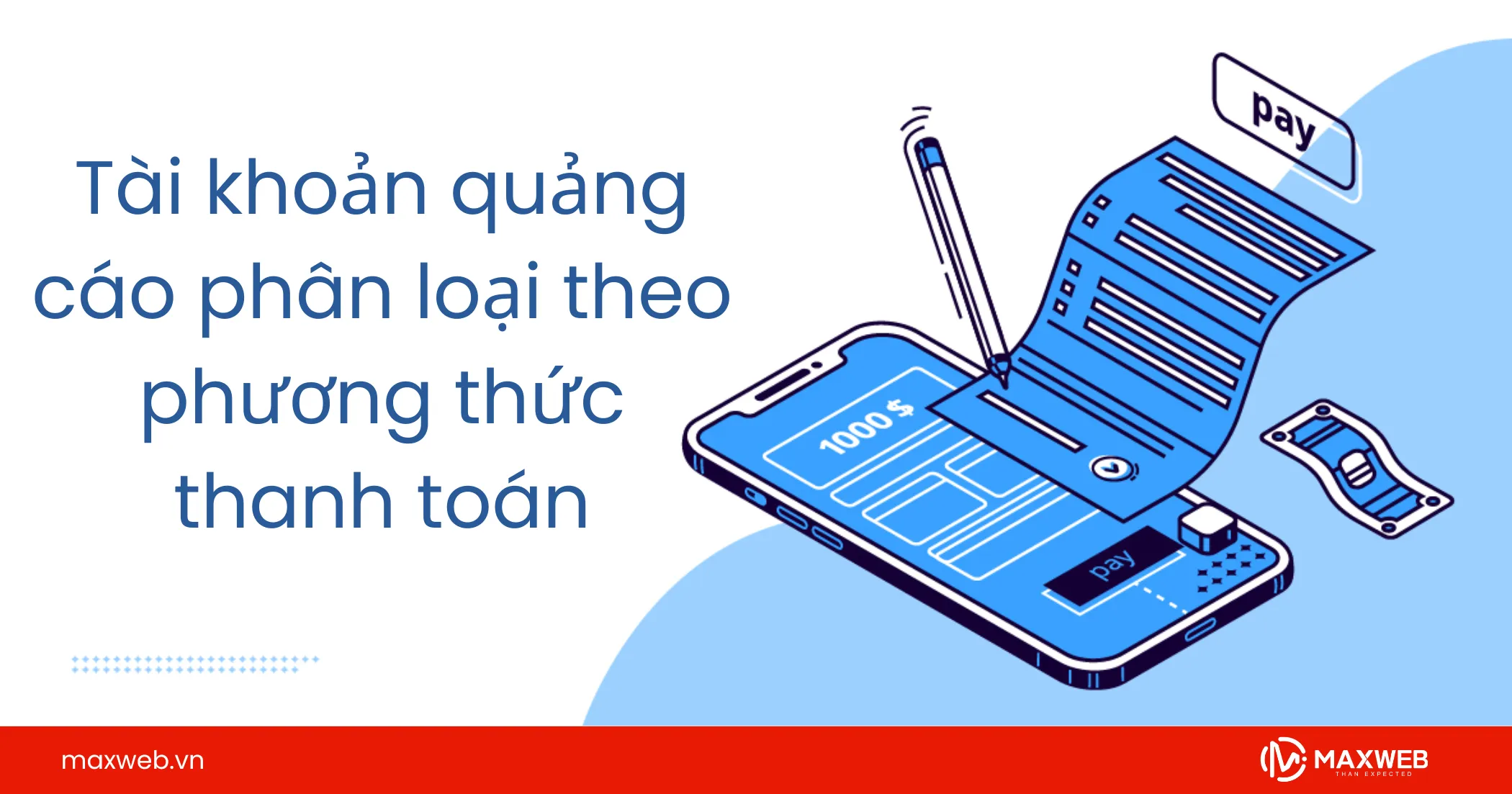 Tài khoản quảng cáo phân loại theo phương thức thanh toán