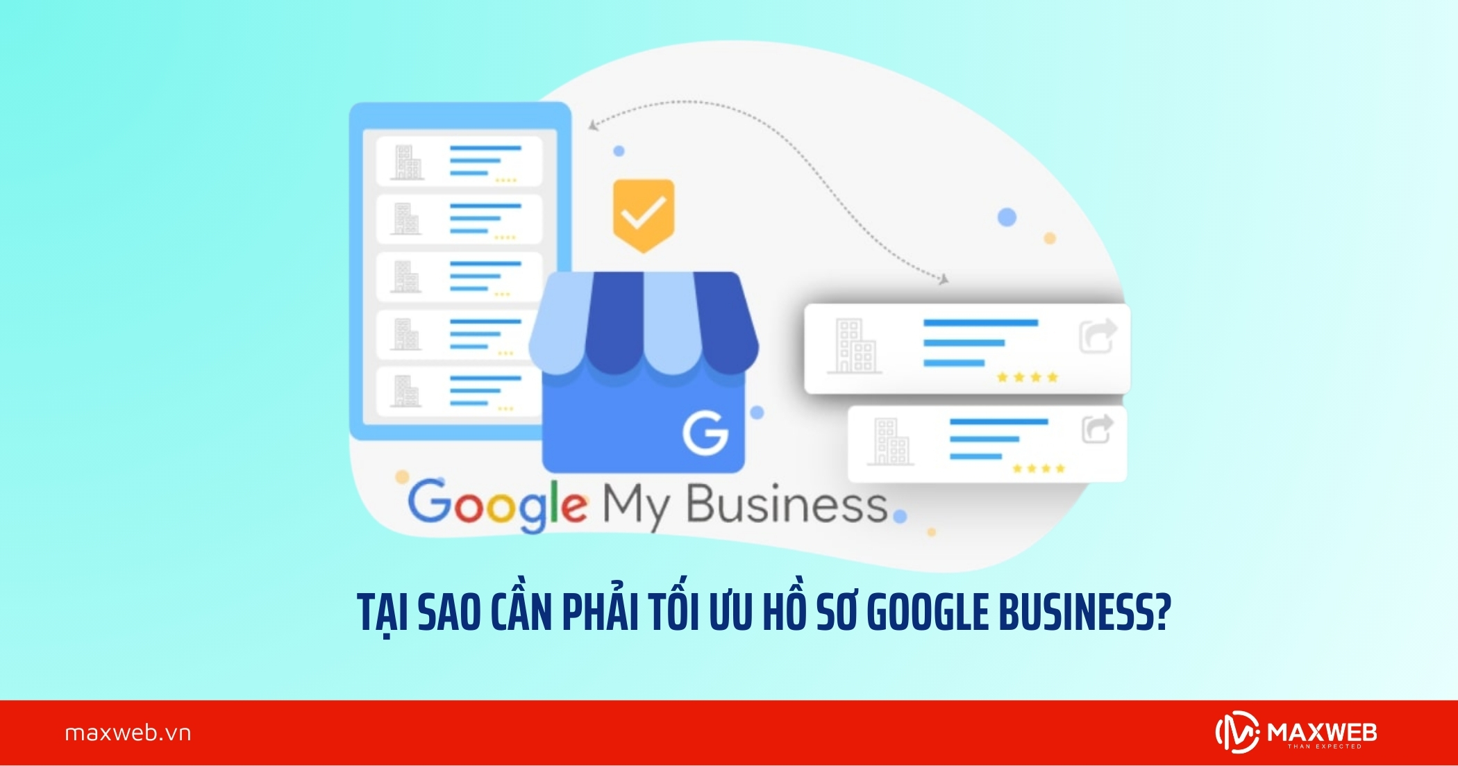Tại sao cần phải tối ưu hồ sơ Google Business?