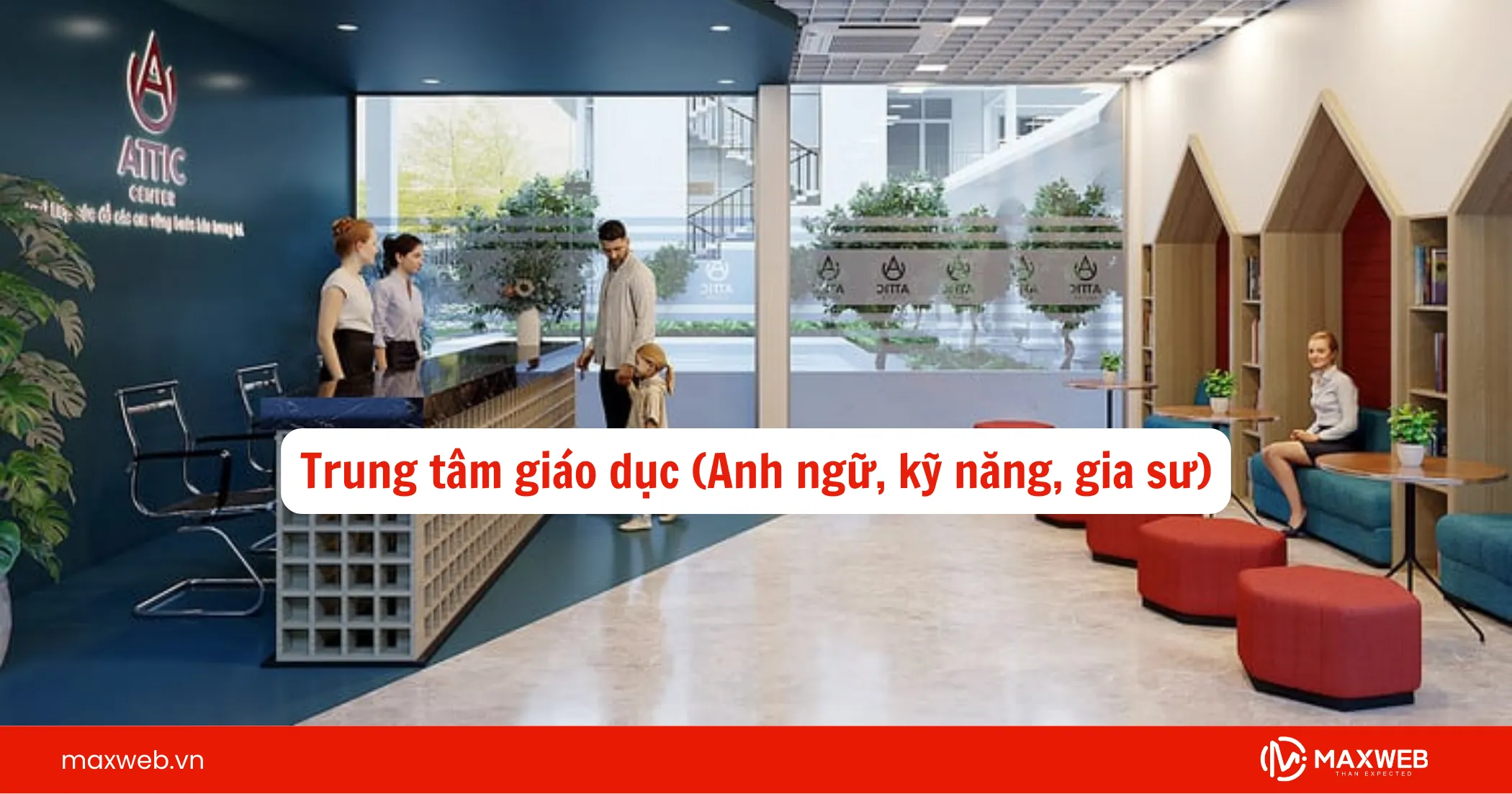 Trung tâm giáo dục (Anh ngữ, kỹ năng, gia sư)
