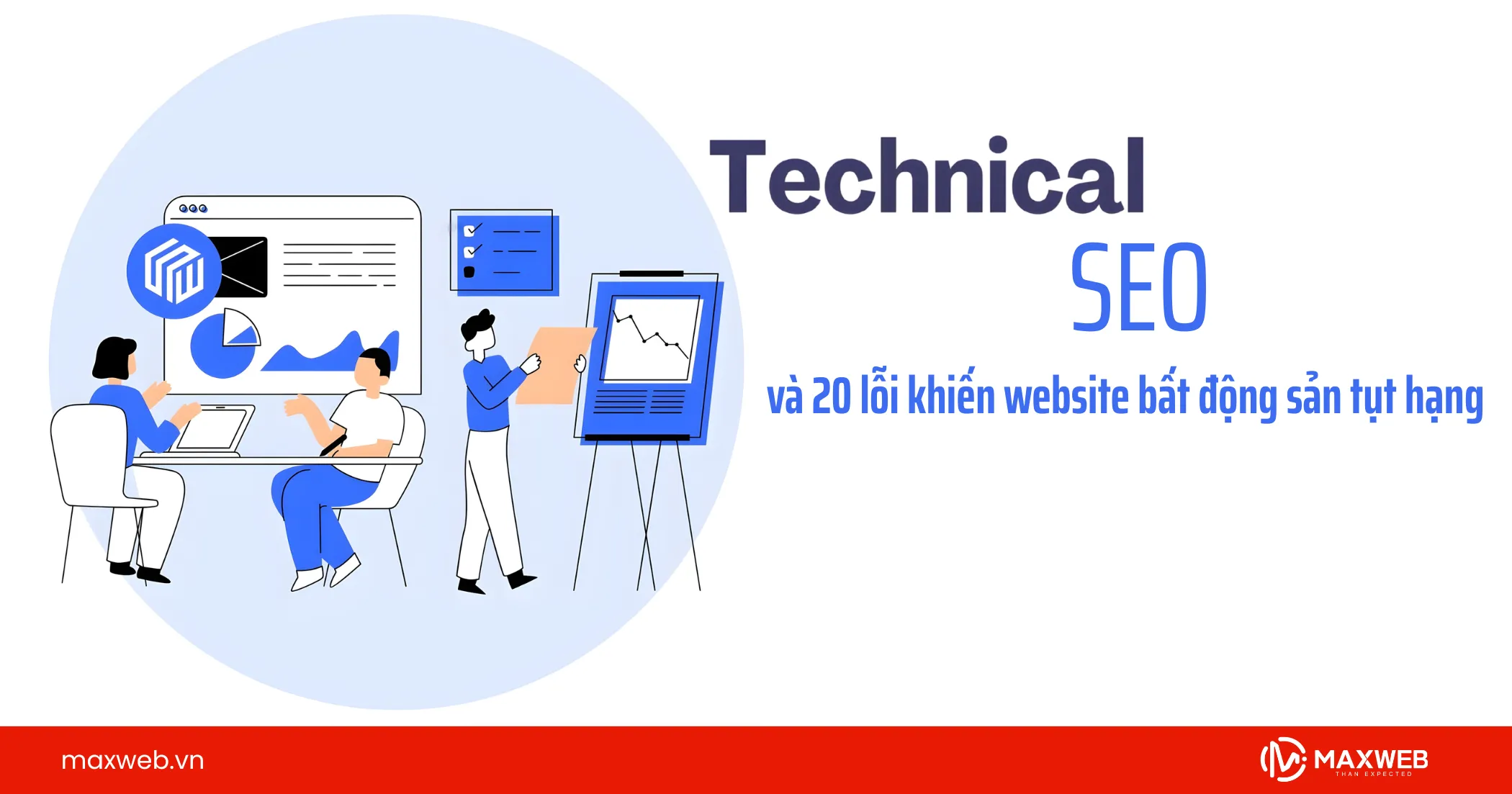 20+ Lỗi technical SEO khiến website bất động sản "out top"