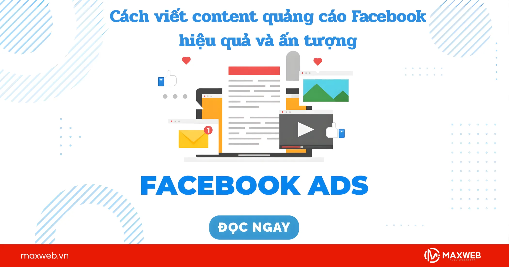 Cách viết content quảng cáo Facebook hiệu quả và ấn tượng