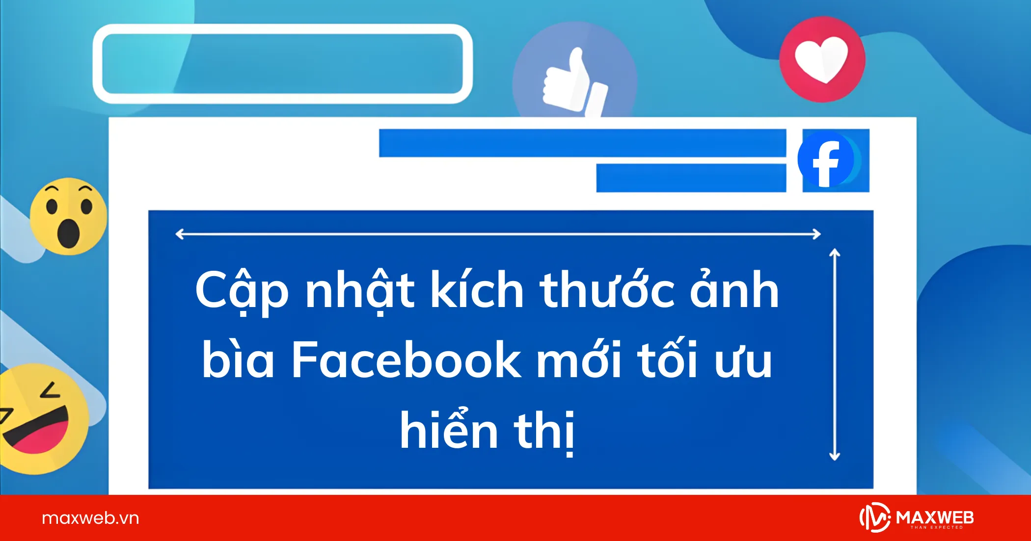 Cập nhật kích thước ảnh bìa Facebook mới tối ưu hiển thị