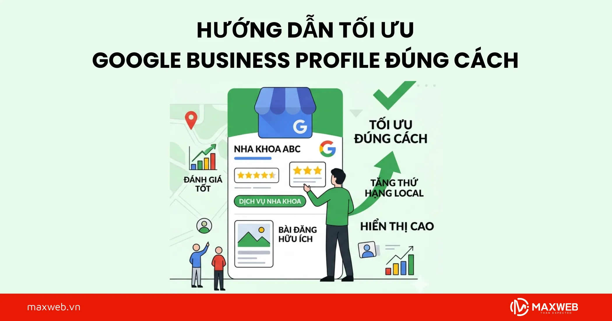 Hướng Dẫn Tối Ưu Google Business Profile Đúng Cách