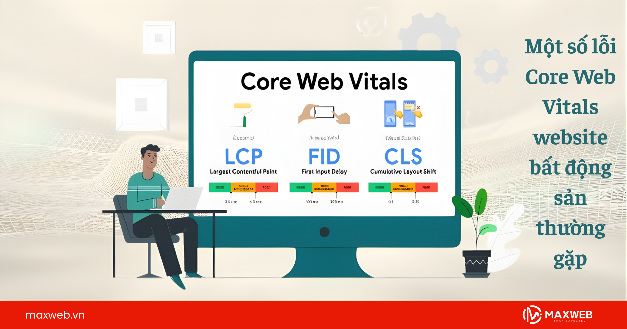 Một số lỗi Core Web Vitals website bất động sản thường gặp