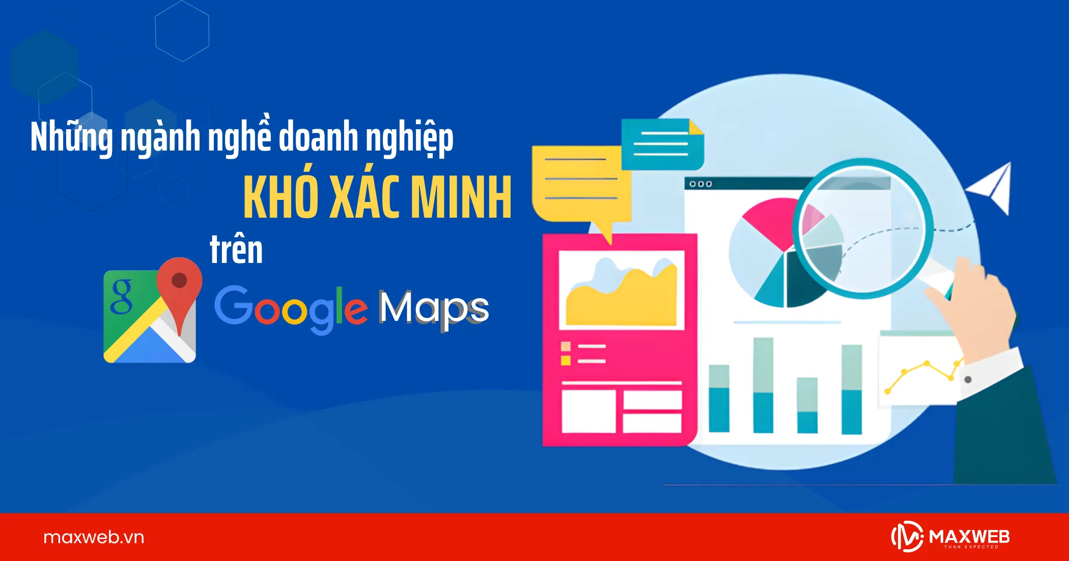 Những ngành nghề doanh nghiệp khó xác minh trên Google Map
