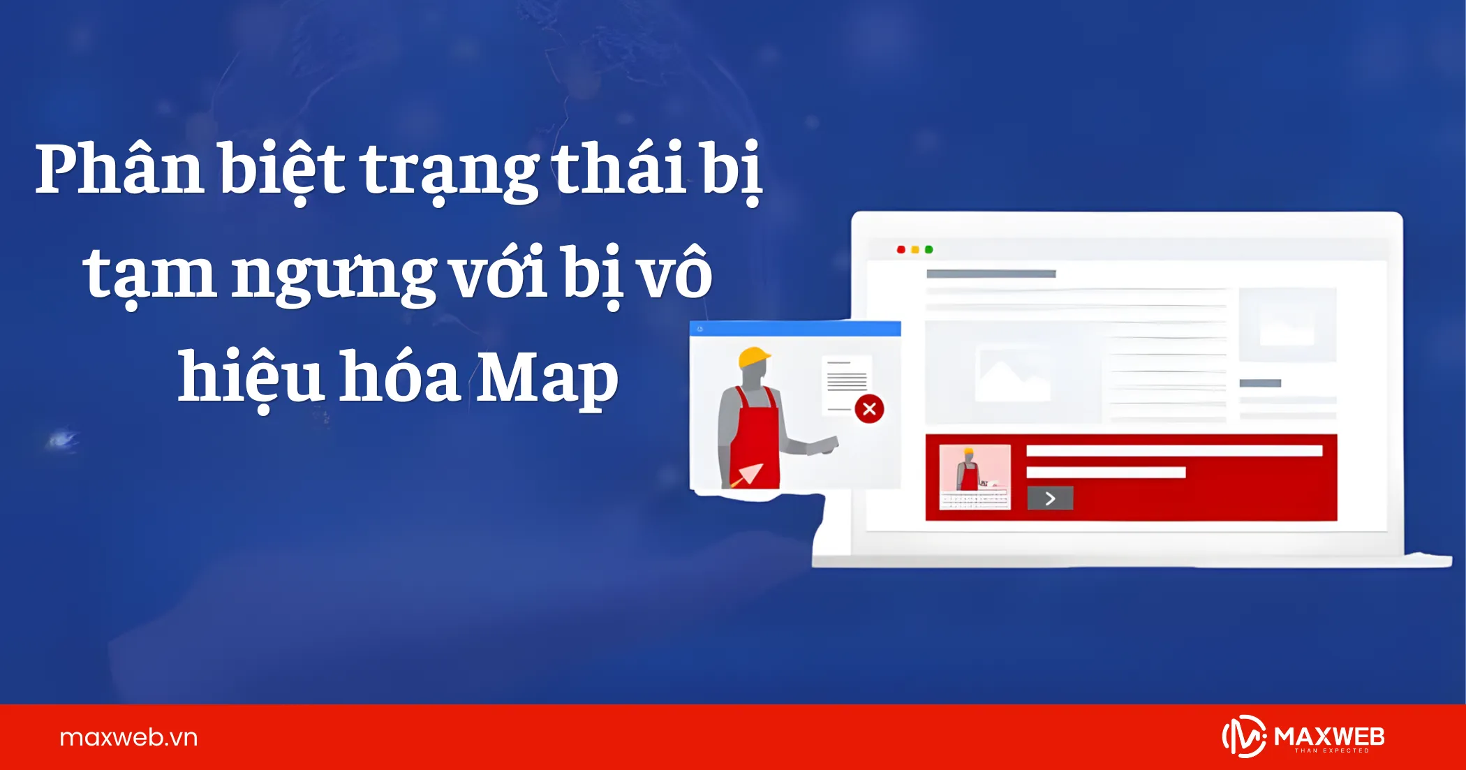 Phân biệt trạng thái bị tạm ngưng với bị vô hiệu hóa Map