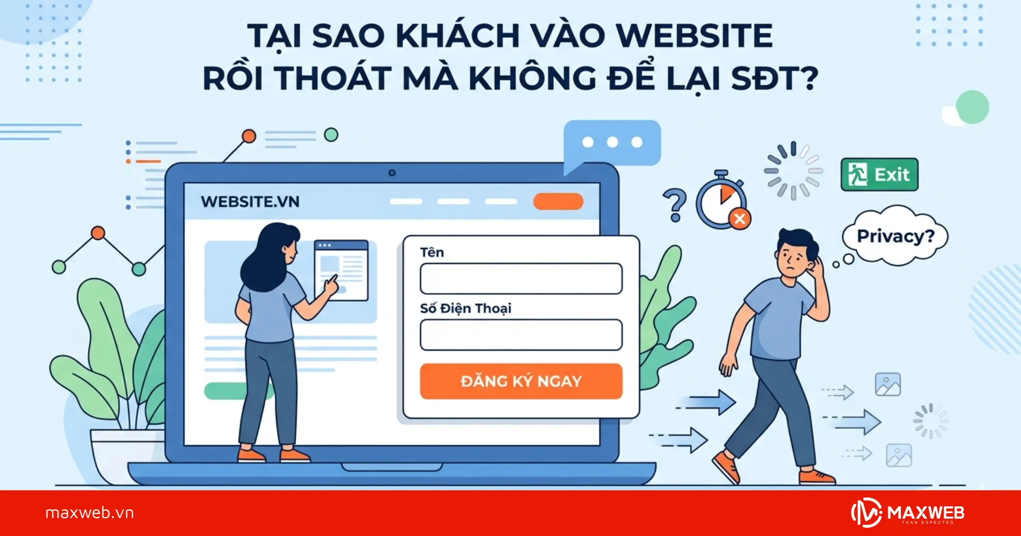Tại Sao Khách Vào Web Rồi Thoát Mà Không Để Lại SĐT?