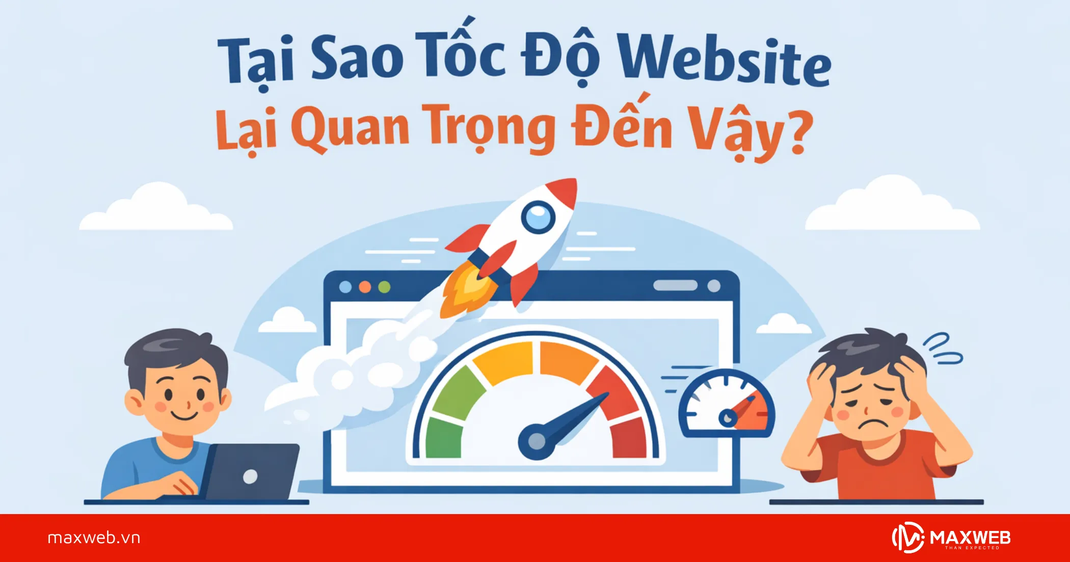 Tại Sao Tốc Độ Website Lại Quan Trọng Đến Vậy?