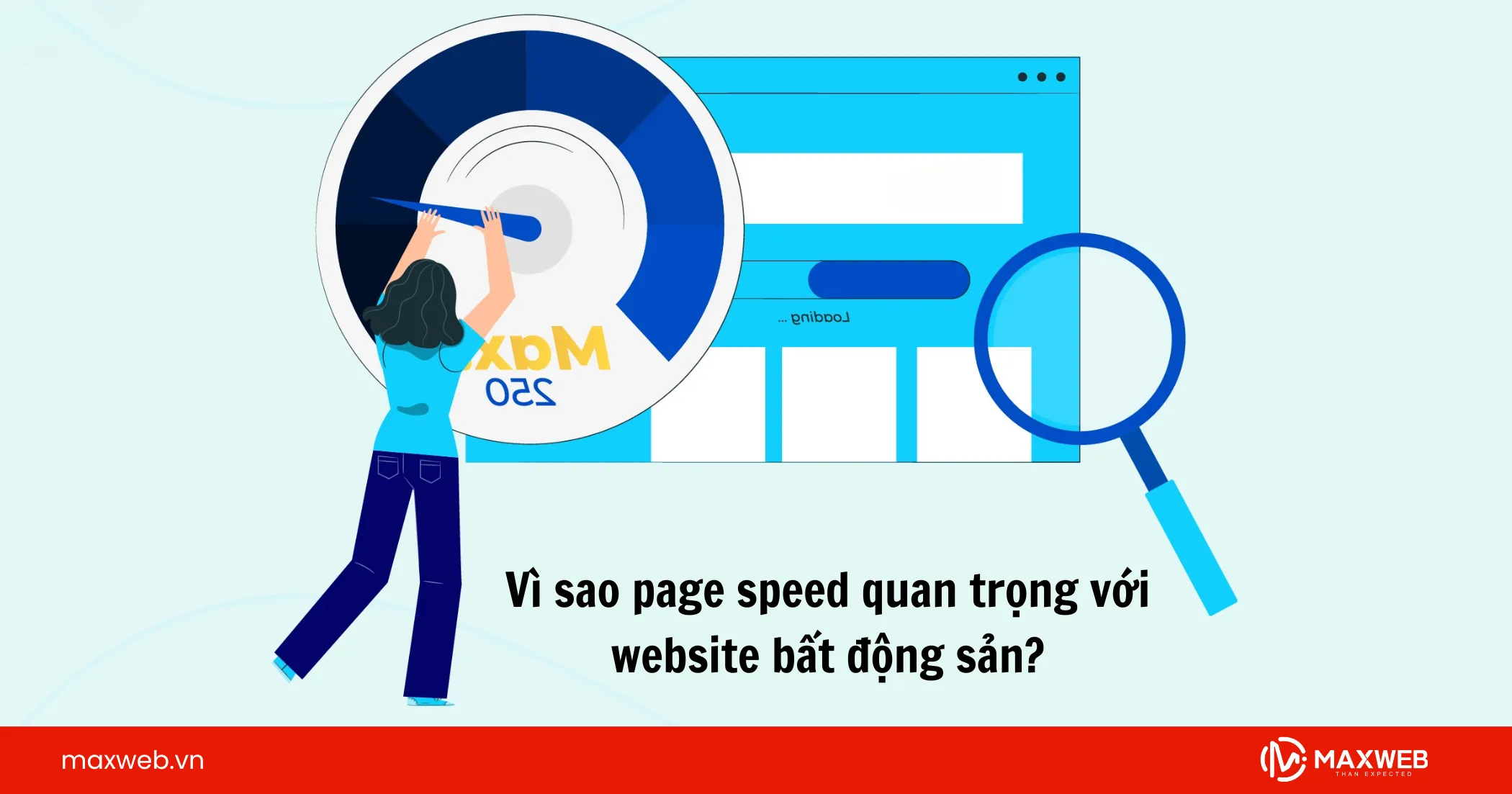 Vì sao page speed quan trọng với website bất động sản?