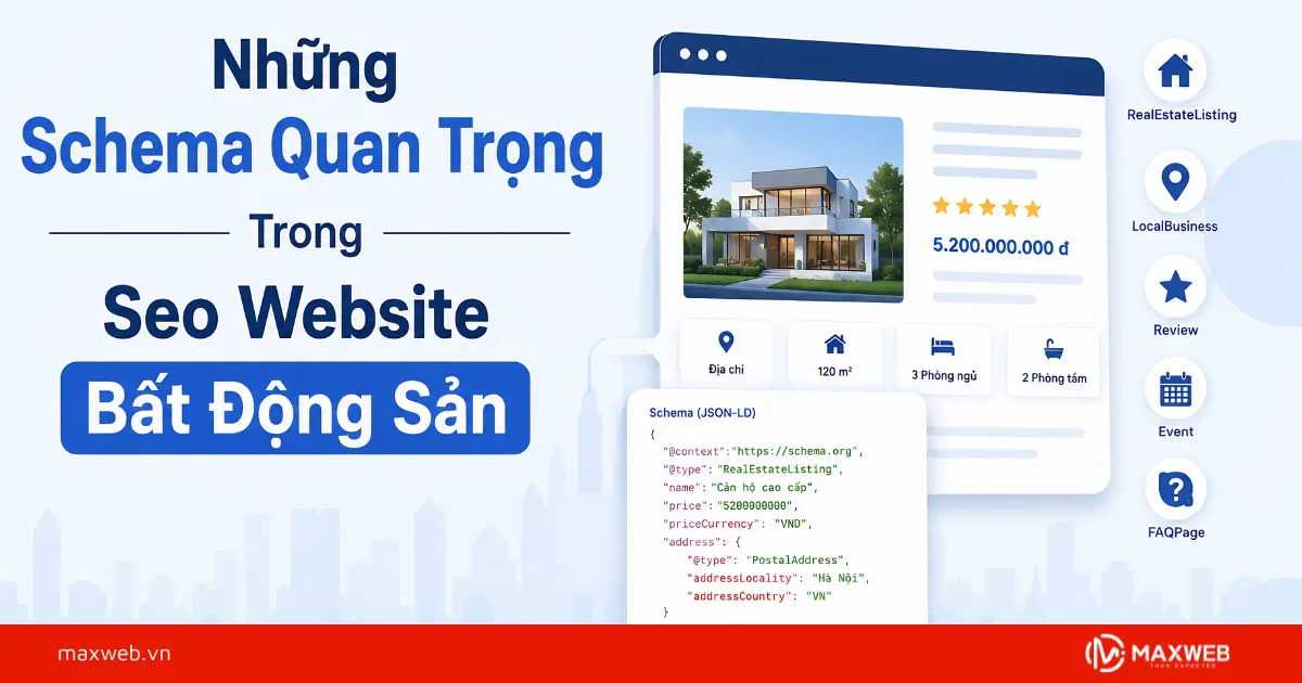 Các Loại Schema Quan Trọng Nhất Cho Website Bất Động Sản