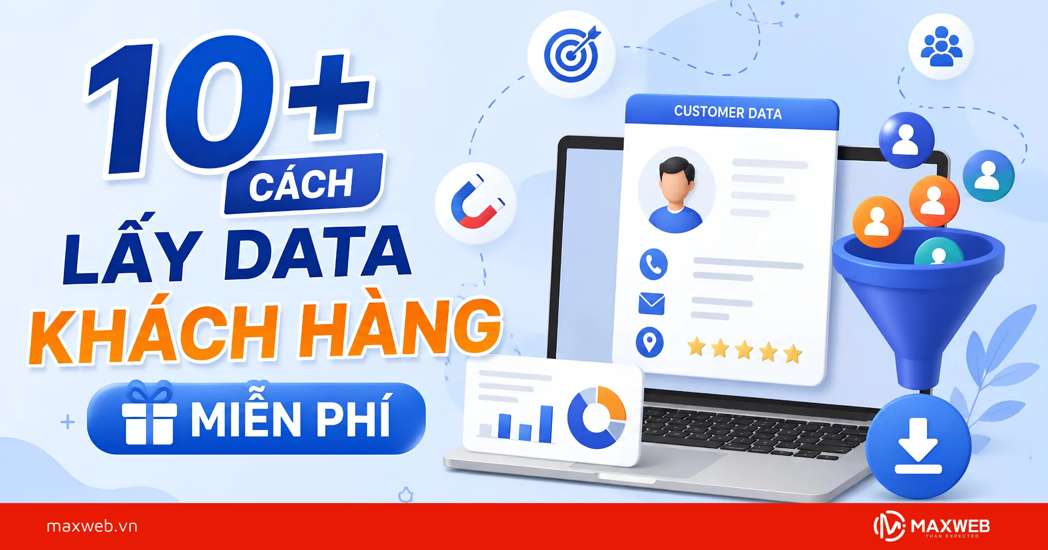 10+ Cách Lấy Data Khách Hàng Miễn Phí, Cực Kỳ Đơn Giản