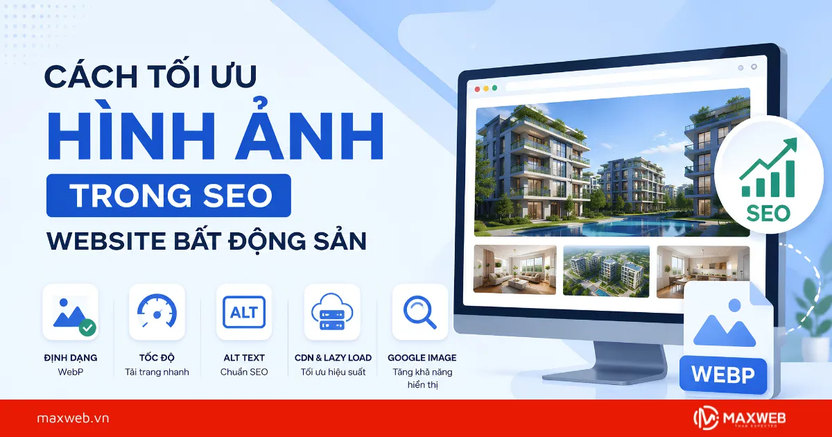 Cách Tối Ưu Hình Ảnh Trong SEO Website Bất Động Sản