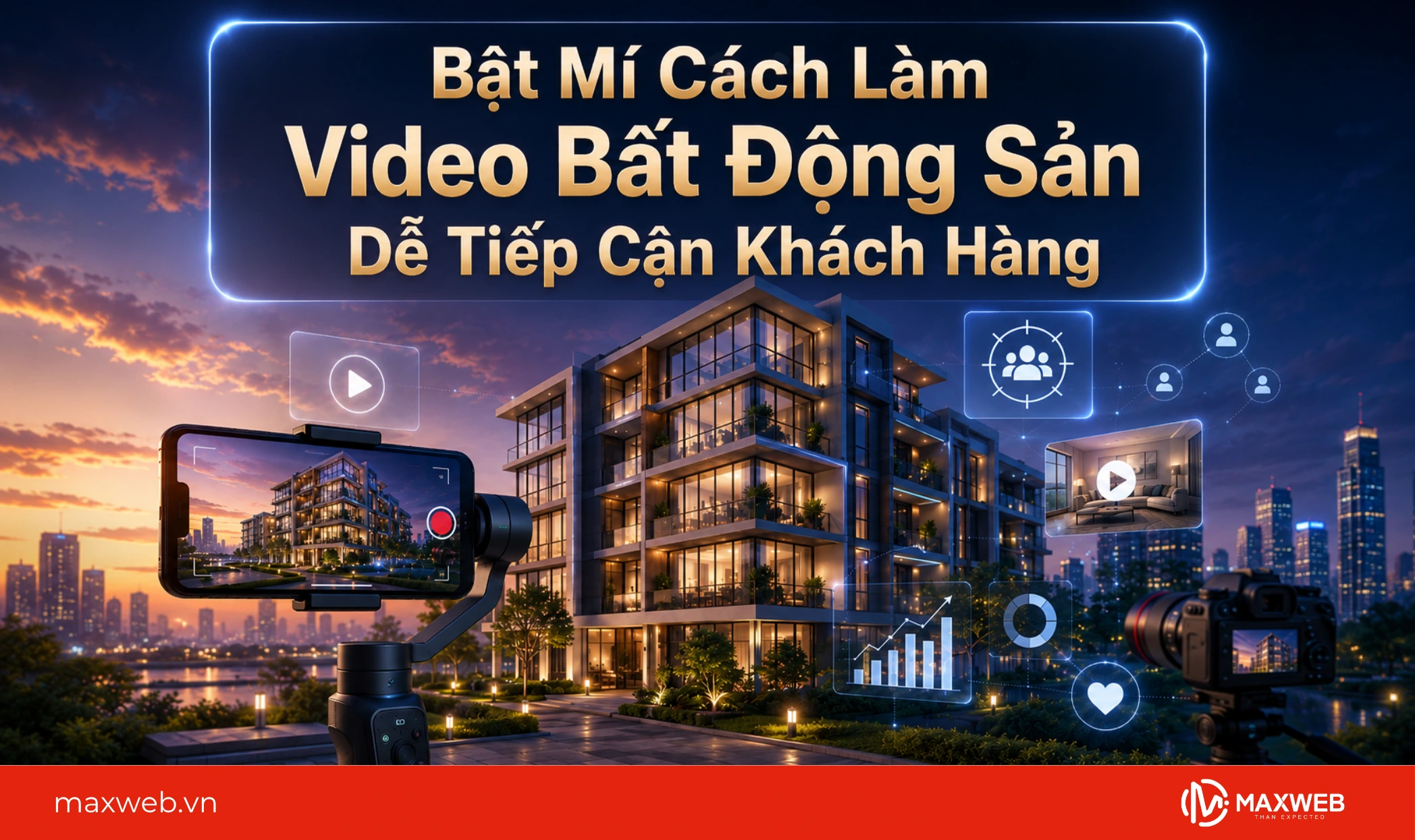 bật mí cách làm video bất động sản dễ tiếp cận khách hàng