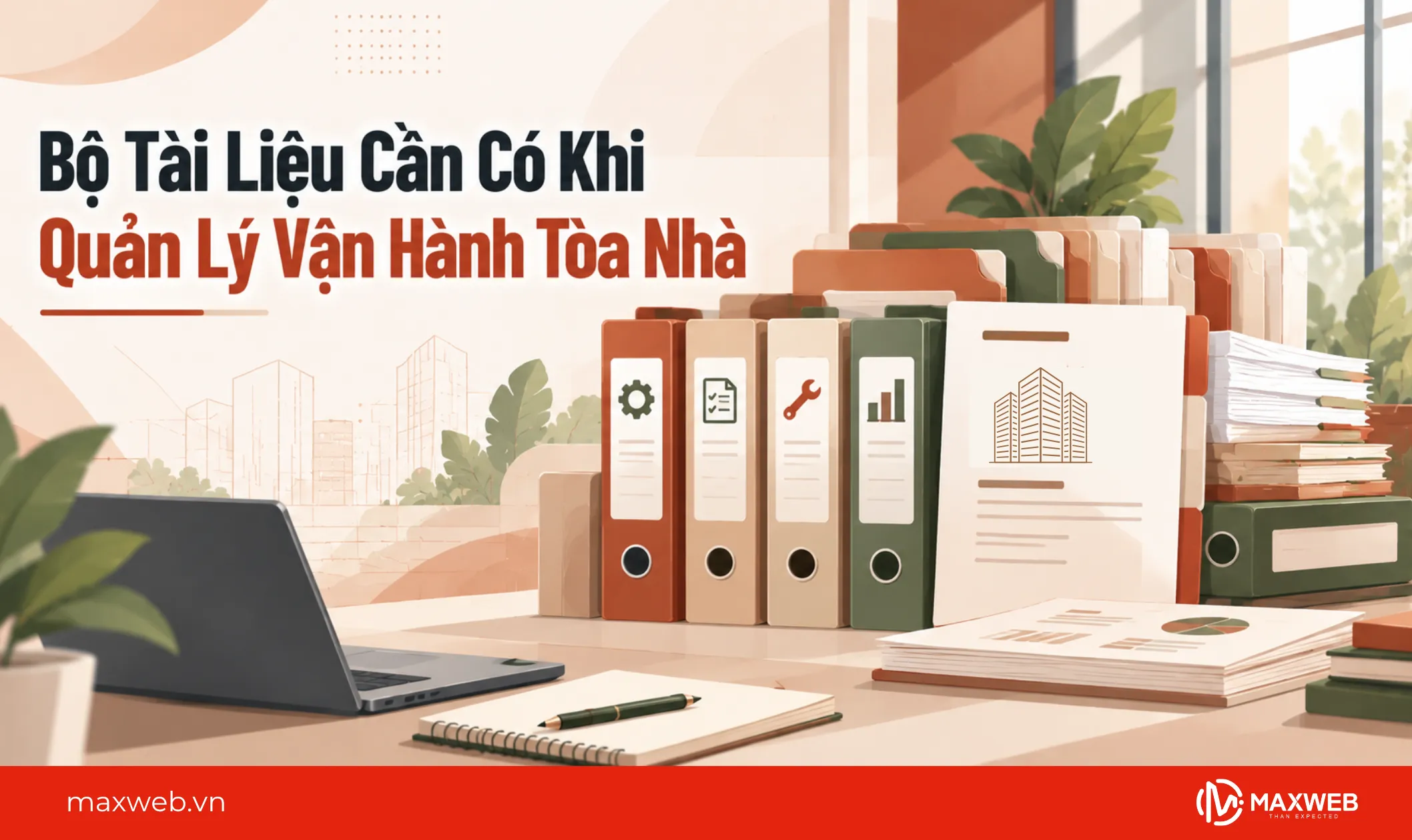 bộ tài liệu cần có khi quản lý vận hành tòa nhà