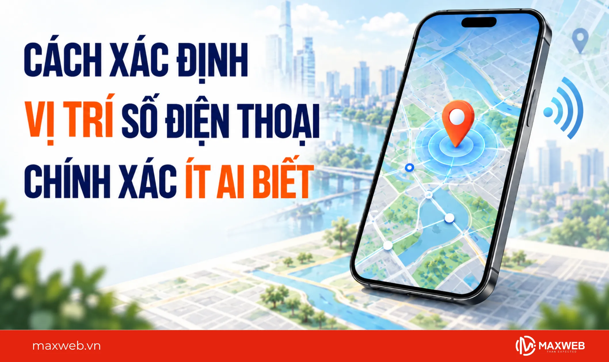 cách xác định vị trí số điện thoại chính xác ít ai biết