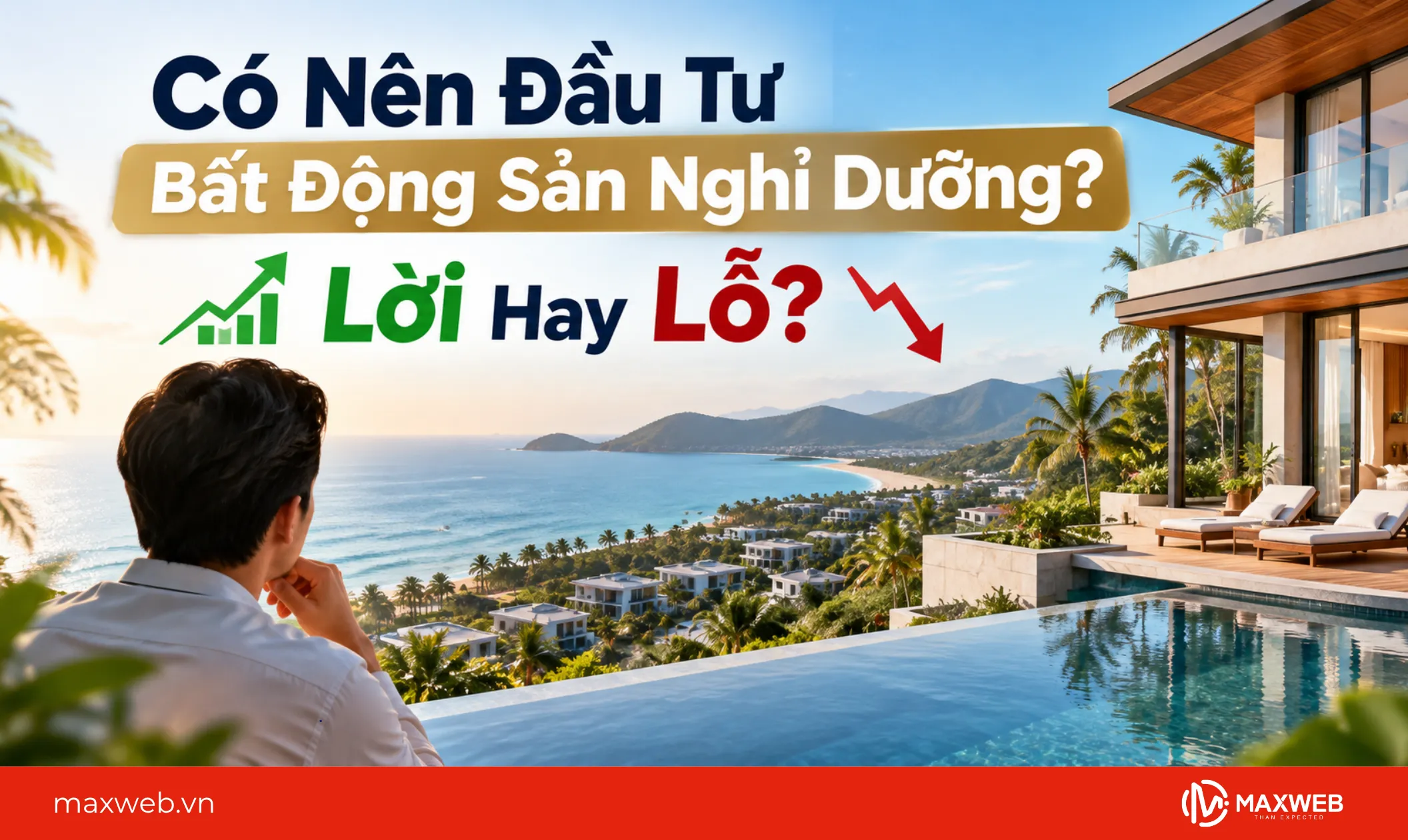 có nên đầu tư bất động sản nghỉ dưỡng