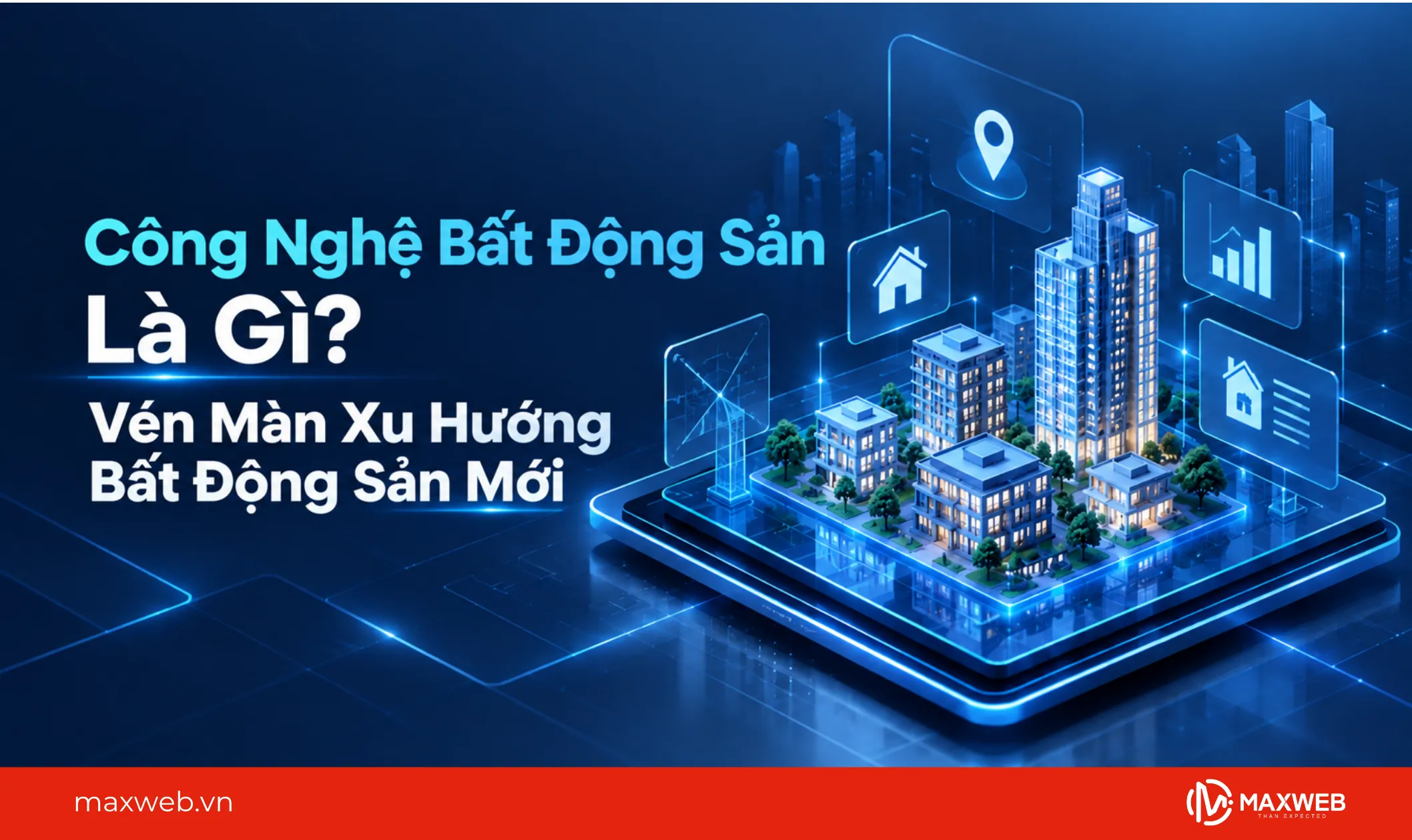 công nghệ bất động sản là gì vén màn xu hướng bđs mới