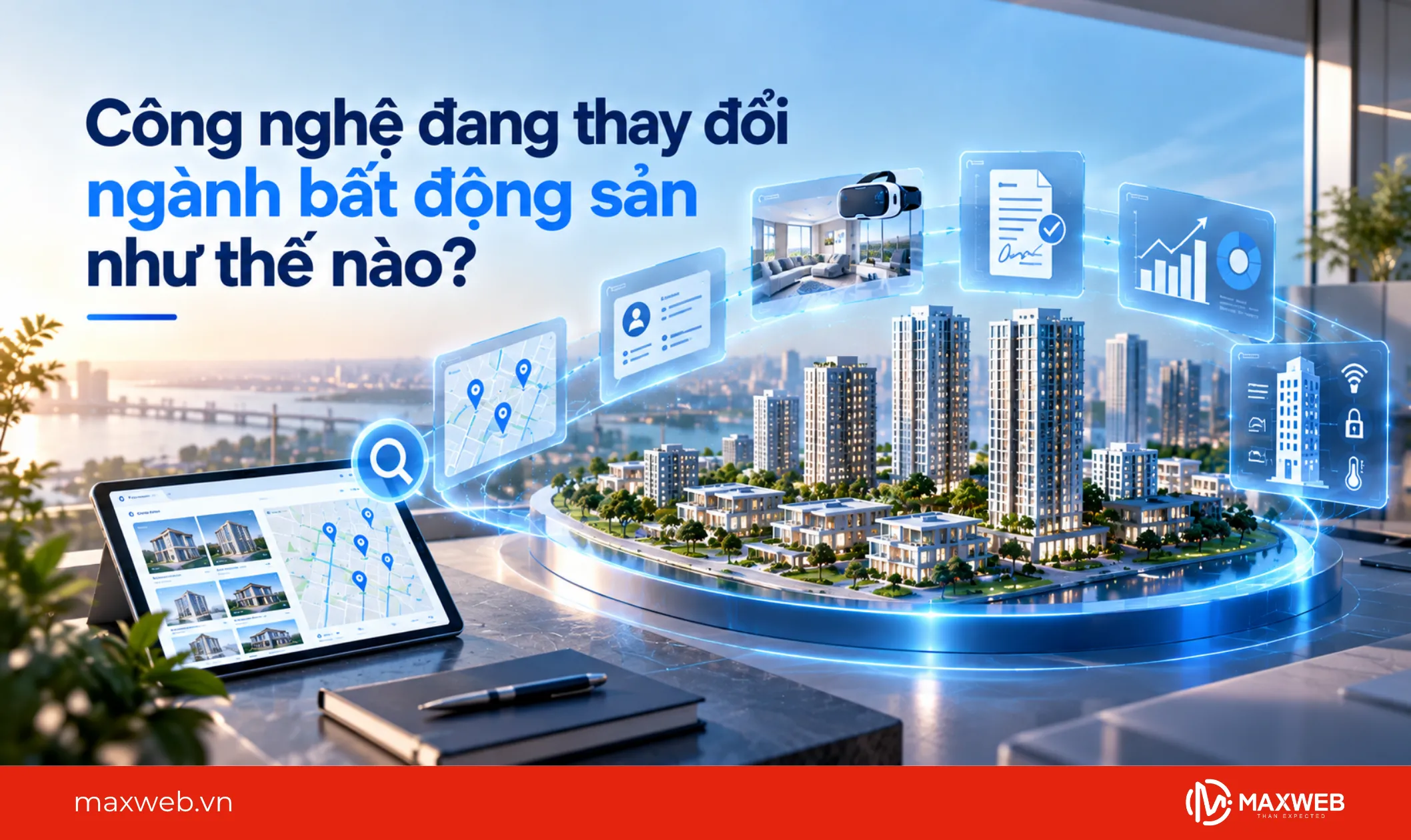 công nghệ đang thay đổi ngành bất động sản như thế nào