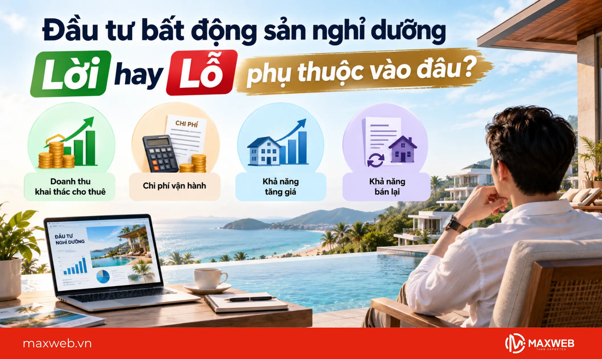 đầu tư bất động sản nghỉ dưỡng lời hay lỗ phụ thuộc vào đâu