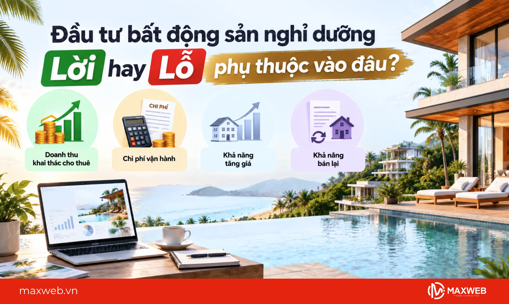 đầu tư bđs nghỉ dưỡng lời hay lỗ phụ thuộc vào đâu