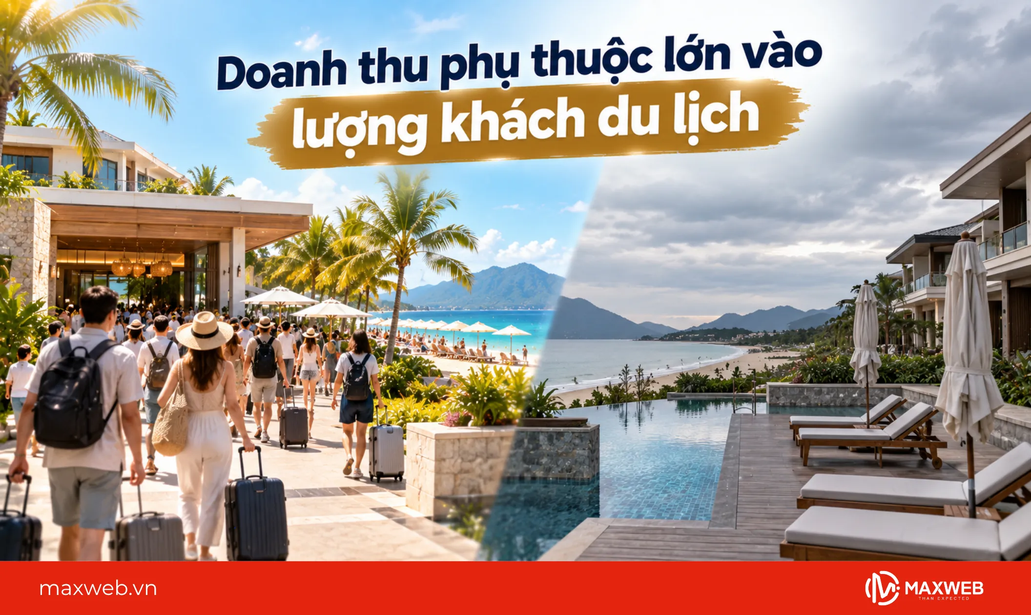 doanh thu phụ thuộc lớn vào lượng khách du lịch