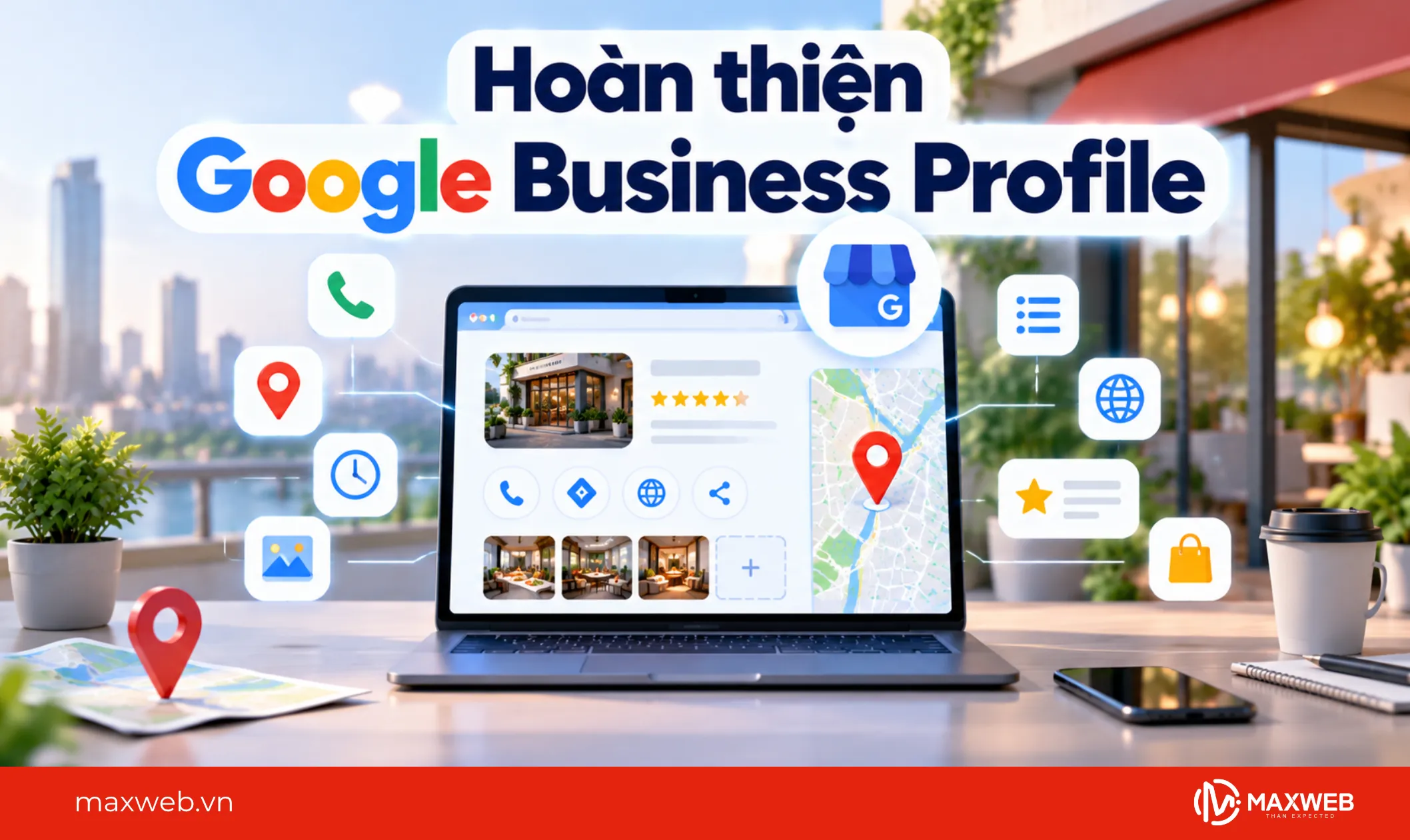 hoàn thiện google business profile
