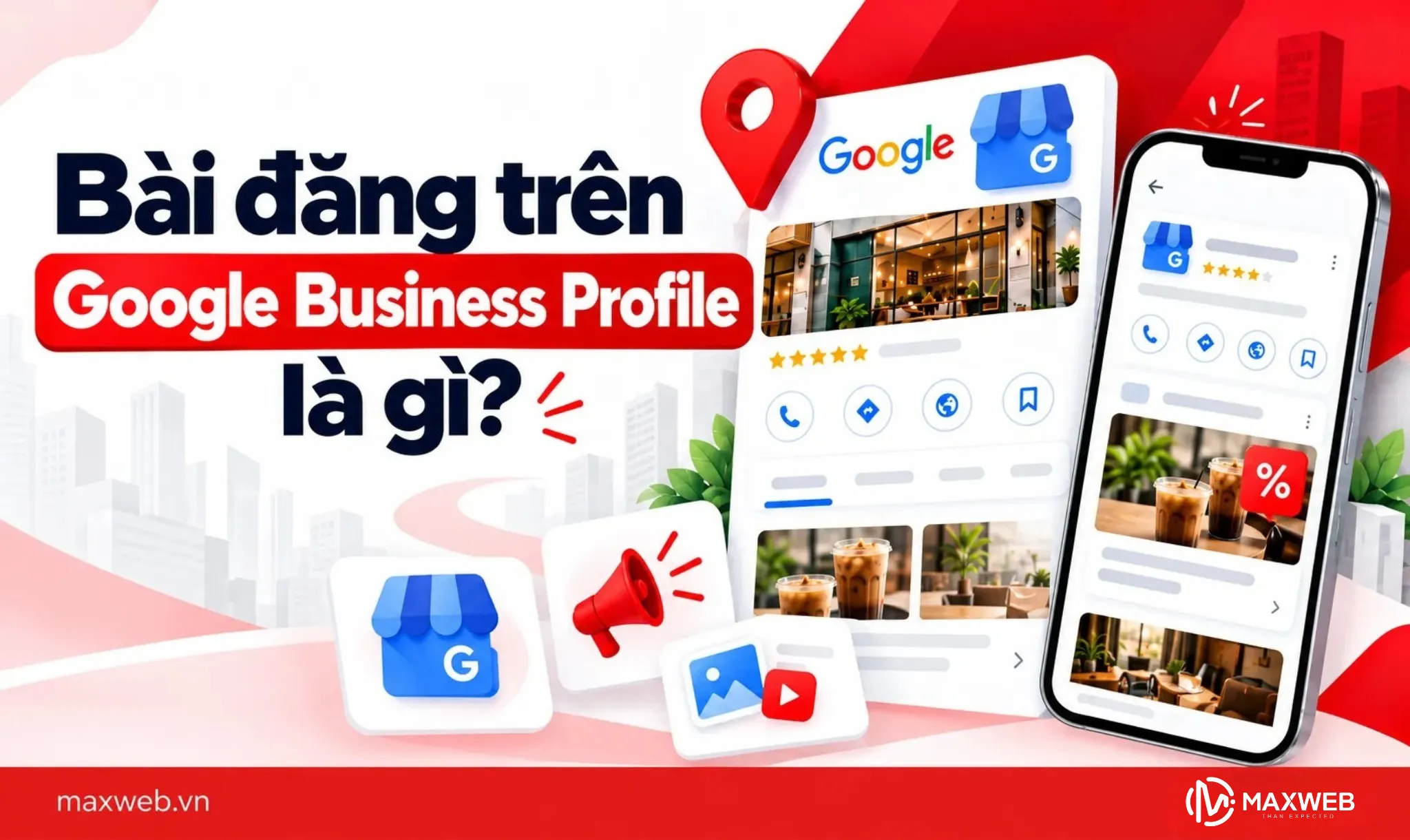Bài đăng trên Google Business Profile là gì?