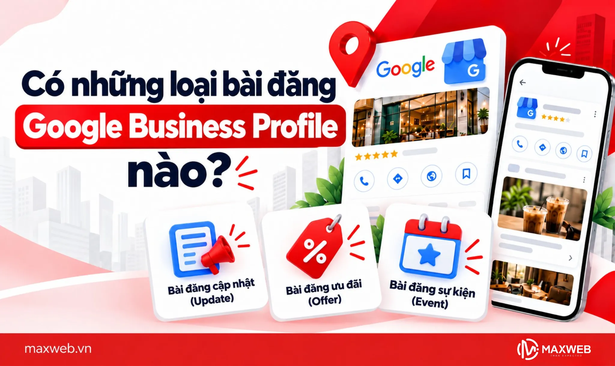 Có những loại bài đăng Google Business Profile nào?