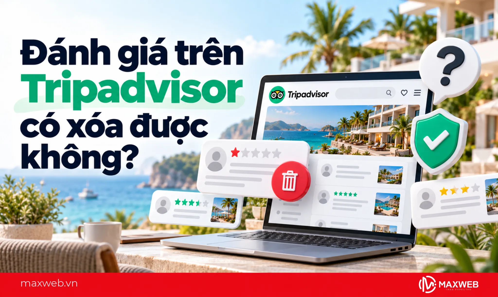 Đánh giá trên Tripadvisor có xóa được không?