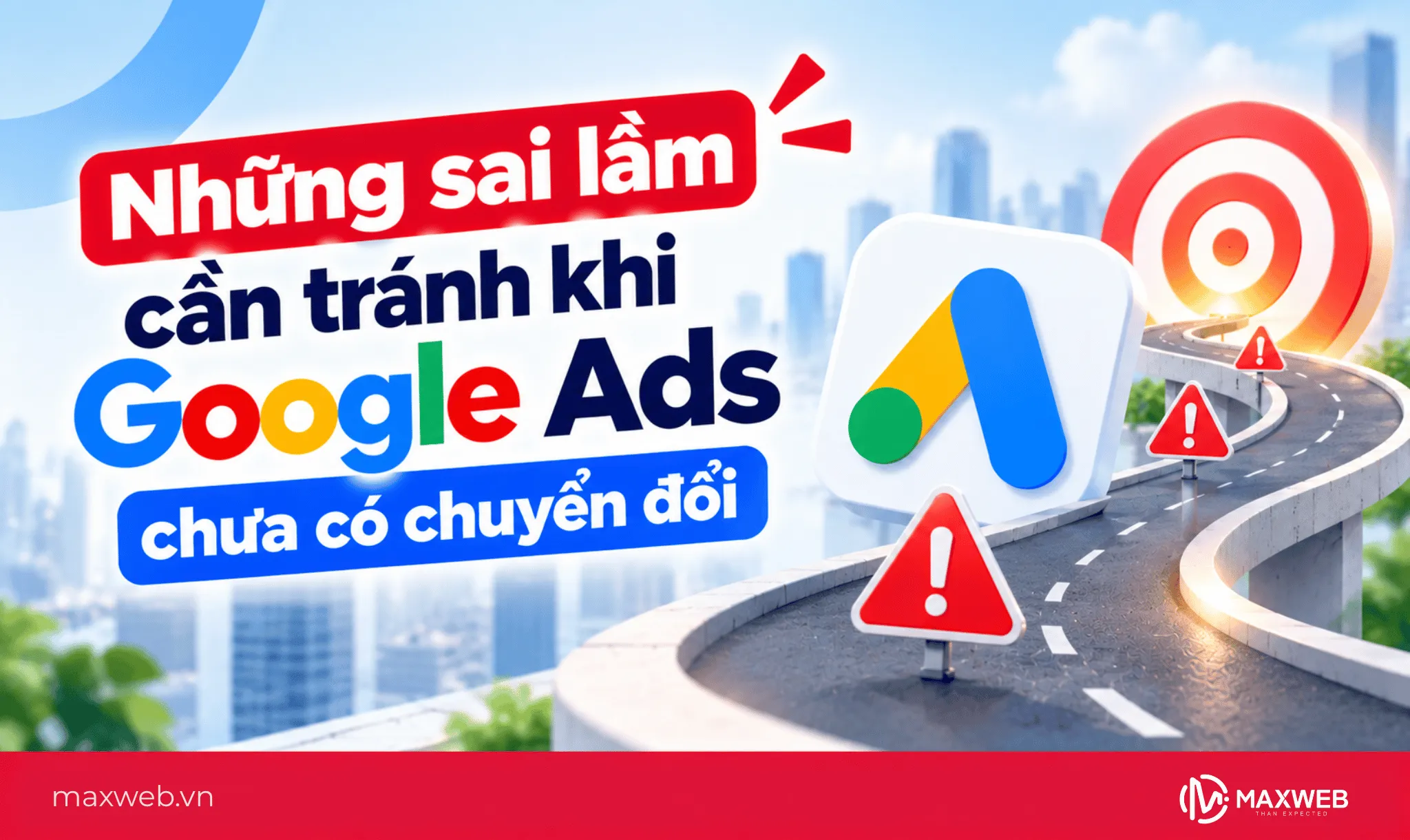 Những sai lầm cần tránh khi Google Ads chưa có chuyển đổi