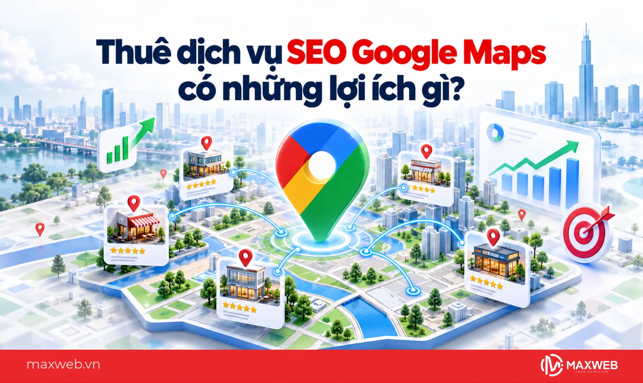 Thuê dịch vụ SEO Google Maps có những lợi ích gì?